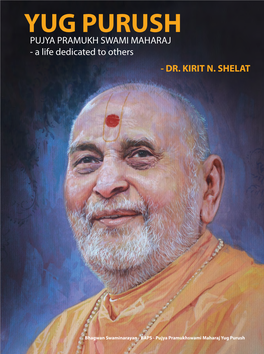 YUG PURUSH PUJYA PRAMUKH SWAMI MAHARAJ - a Life Dedicated to Others - DR