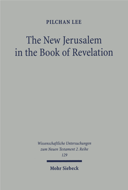 The New Jerusalem in the Book of Revelation. a Study