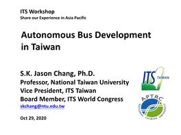 Taiwan Trials on Autonomous Bus