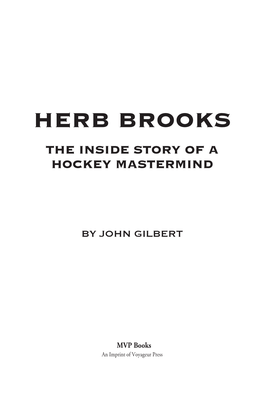 Herb Brooks the Inside Story of a Hockey Mastermind