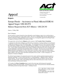 Europe Floods – Assistance to Flood Affected EUBU 61 Appeal Target: US$ 265,974 Balance Requested from ACT Alliance: US$ 229,743