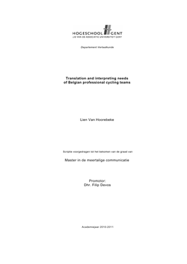Translation and Interpreting Needs of Belgian Professional Cycling Teams Lien Van Hoorebeke Master in De Meertalige Communicatie