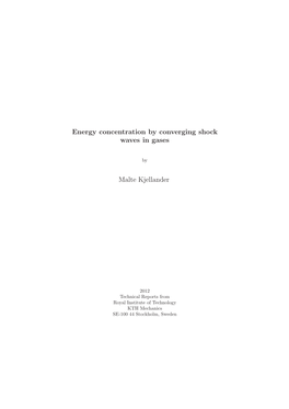 Energy Concentration by Converging Shock Waves in Gases Malte