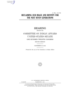 Reclaiming Our Image and Identity for the Next Seven Generations Hearing Committee on Indian Affairs United States Senate