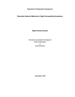 Borehole Seismic Methods in High Permeability Sandstone