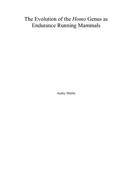 The Evolution of the Homo Genus As Endurance Running Mammals