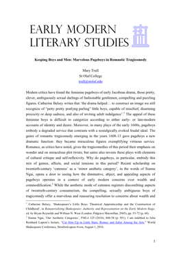 1 Keeping Boys and Men: Marvelous Pageboys in Romantic Tragicomedy Mary Trull St Olaf College Trull@Stolaf.Edu Modern Critics Ha