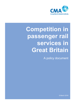 Competition in Passenger Rail Services in Great Britain a Policy Document