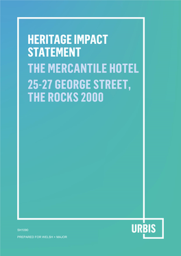 Heritage Impact Statement the Mercantile Hotel 25-27 George Street, the Rocks 2000