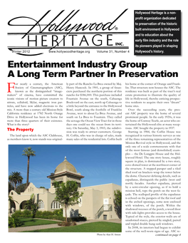 Entertainment Industry Group a Long Term Partner in Preservation Or Nearly a Century, the American Ly Part of the Rancho La Brea Owned by Maj