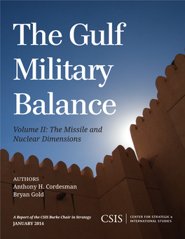 The Gulf Military Balance: Volume II: the Missile and Nuclear Dimensions