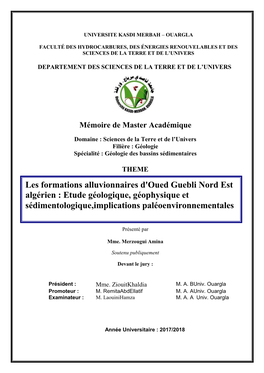 Les Formations Alluvionnaires D'oued Guebli Nord Est Algérien : Etude Géologique, Géophysique Et Sédimentologique,Implications Paléoenvironnementales