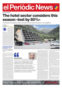 The Hotel Sector Considers This Season «Lost by 80%» the Decision to Postpone Visitor Access to the Ski Resorts Is Seen As «Very Negative»