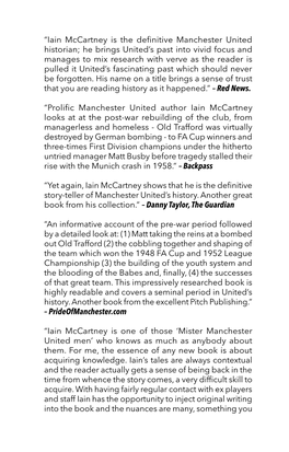 Iain Mccartney Is the Definitive Manchester United Historian; He Brings United's Past Into Vivid Focus and Manages to Mix R