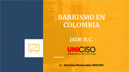 Barrismo En Colombia