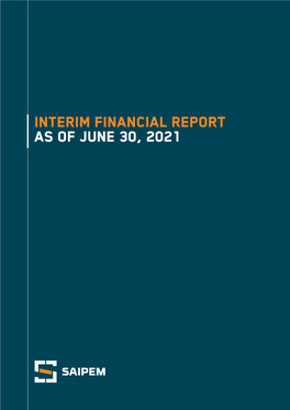 Interim Financial Report As of June 30, 2021 001-086Saipemsem21ing.Qxd 5-08-2021 17:57 Pagina II