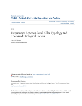 Frequencies Between Serial Killer Typology and Theorized Etiological Factors. Leryn R