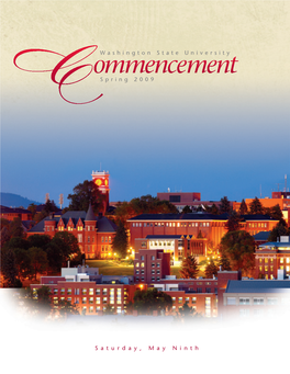 Ommencement Ceremonies Washington State University Ceremonies Time and Date Location Ommencement WSU Spokane / Intercollegiate Friday, May 8, 2:00 P.M