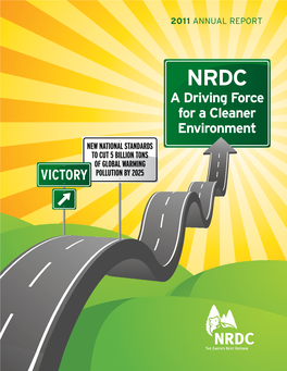 NRDC PRESIDENT FRANCES BEINECKE’S SWITCHBOARD BLOG, POSTED DECEMBER 21, 2011 Obama Administration Announces Standards to Keep Our Families