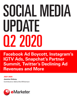 Facebook Ad Boycott, Instagram's IGTV Ads, Snapchat's