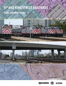 4Th and King Street Railyards Final Summary Memo