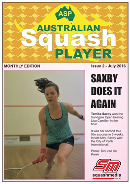 PLAYER MONTHLY EDITION Issue 2 - July 2016 SAXBY DOES IT AGAIN