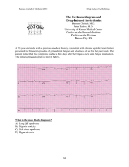 The Electrocardiogram and Drug-Induced Arrhythmias Bassem Chehab, M.D