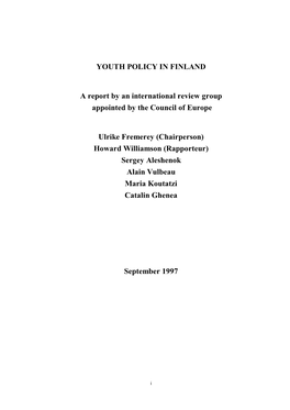 YOUTH POLICY in FINLAND a Report by an International Review Group Appointed by the Council of Europe Ulrike Fremerey