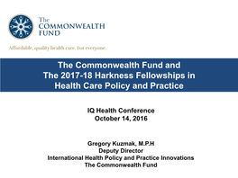 The Commonwealth Fund and the Harkness Fellowships in Health