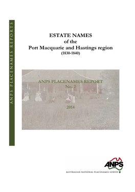 ESTATE NAMES of the Port Macquarie and Hastings Region (1830-1840)