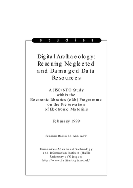 Digital Archaeology: Rescuing Neglected and Damaged Data Resources I