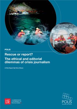 Rescue Or Report? the Ethical and Editorial Dilemmas of Crisis Journalism