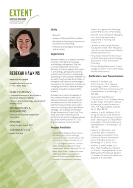 Rebekah Hawkins Is a Research Assistant Assessment, Proust and Gardner Working in Aboriginal Archaeology Consulting