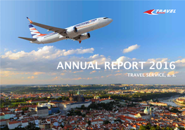 ANNUAL REPORT 2016 TRAVEL SERVICE, A