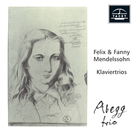 Klaviertrios Felix & Fanny Mendelssohn