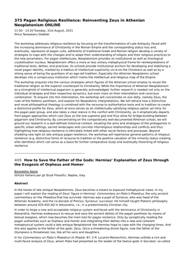 375 Pagan Religious Resilience: Reinventing Zeus in Athenian Neoplatonism ONLINE 11:50 - 13:20 Tuesday, 31St August, 2021 Ilinca Tanaseanu Doebler