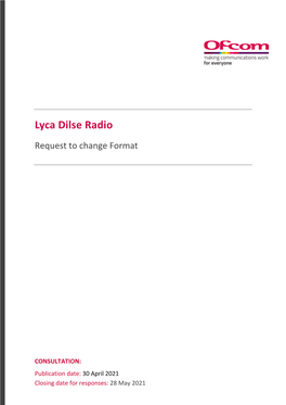 Consultation: Lyca Dilse Radio – Request to Change Format