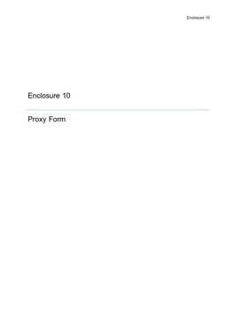 Enclosure 10 Proxy Form