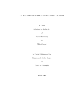 ON HOLOMORPHY of LOCAL LANGLANDS L-FUNCTIONS a Thesis Submitted to the Faculty of Purdue University by Mahdi Asgari in Partial F