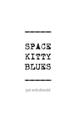 Space Kitty Blues _____