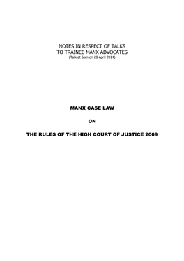 NOTES in RESPECT of TALKS to TRAINEE MANX ADVOCATES (Talk at 6Pm on 28 April 2014)