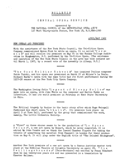 APRIL/MAY 1962 NEW OPERAS and PREMIERES with the Assistance of the New York State Council, the Tri-Cities Opera Company Commissioned Myron Fink to Write an Opera