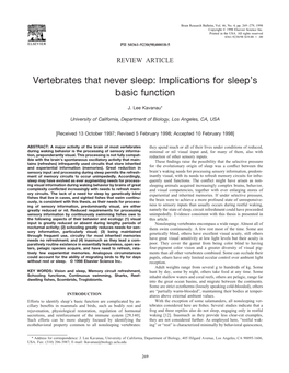 Vertebrates That Never Sleep: Implications for Sleep’S Basic Function