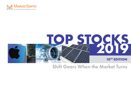 Shift Gears When the Market Turns TOP STOCKS 2019 Shift Gears When the Market Turns 10TH EDITION Disclosure