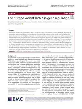 The Histone Variant H2A.Z in Gene Regulation Benedetto Daniele Giaimo1*, Francesca Ferrante1, Andreas Herchenröther2, Sandra B