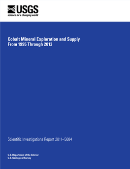 Cobalt Mineral Exploration and Supply from 1995 Through 2013