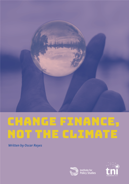 Change Finance, Not the Climate Provides a Wonderfully Well-Thought-Out Program for a Global Green Financial Transformation to Accompany the Green New Deal