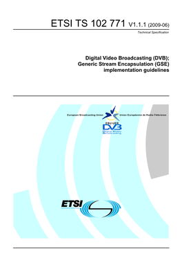 DVB); Generic Stream Encapsulation (GSE) Implementation Guidelines