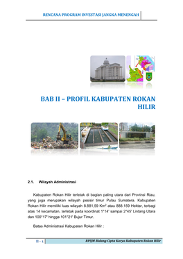 Bab Ii – Profil Kabupaten Rokan Hilir