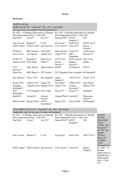 Sheet1 Page 1 Recharges NORTH PACKS SHINE PACK 130 + Channels** (Rs. 120/-* Per Month) the Best Choice for Complete Hindi Entert